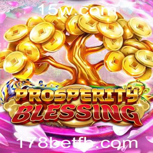 Descubra o Fascinante Mundo de ProsperityBlessing com 178bet